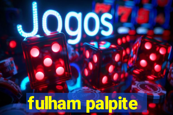 fulham palpite